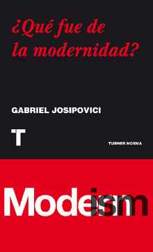 Qu fue de la modernidad?