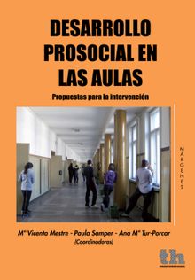 Desarrollo prosocial en las aulas propuestas para la intervencin