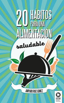 20 hbitos para una alimentacin saludable