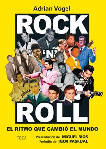 Rockn Roll: el ritmo que cambi el mundo