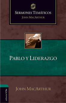 Sermones Temticos sobre Pablo y liderazgo