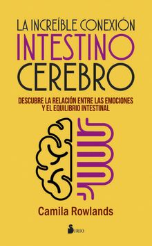 La increble conexin intestino cerebro