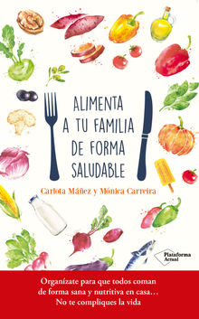 Alimenta a tu familia de forma saludable