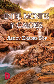 Entre montes y calores