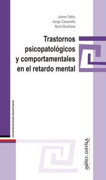 Trastornos psicopatolgicos y comportamentales en el retardo mental