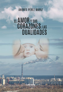 El amor y sus corazones; las dualidades