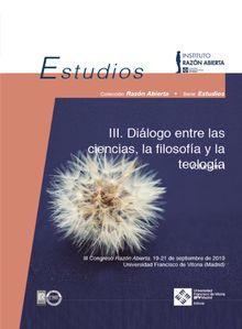 III Dilogo entre las ciencias, la filosofa y la teologa. Volumen I