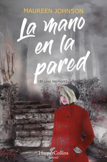 La mano en la pared (El caso Vermont)