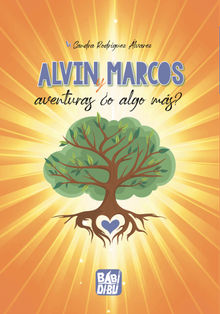 Alvin y Marcos aventuras o algo ms?