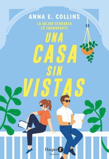 Una casa sin vistas. Un libro divertido que satisface ese deseo profundo de venganza.