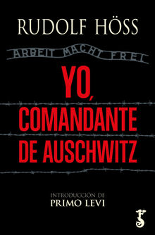 Yo, comandante de Auschwitz