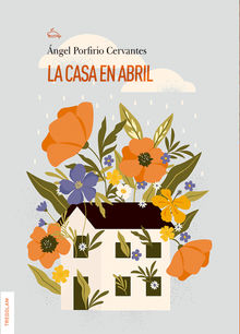 La casa en abril