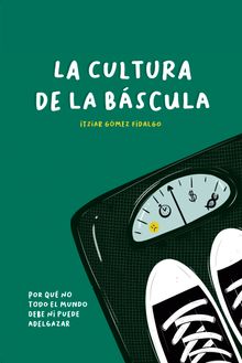 La cultura de la bscula