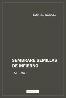 Sembrar semillas de infierno