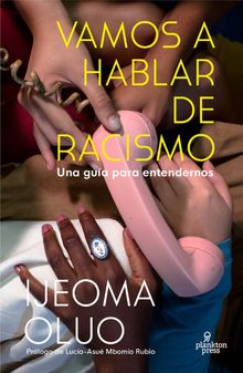 Vamos a hablar de racismo