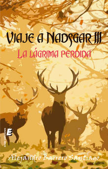 Viaje a Nadsgar III. La lgrima perdida