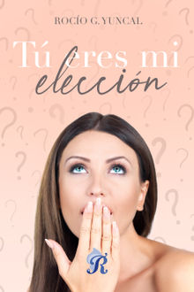 T eres mi eleccin