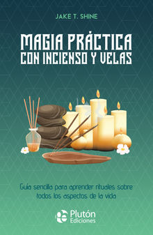 Magia prctica con incienso y velas