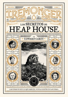 Triloga IREMONGER 1: Los secretos de Heap House