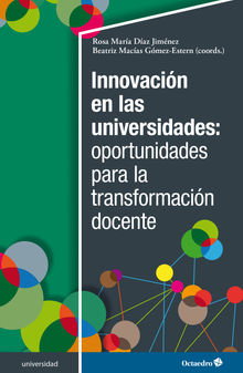 Innovacin en las universidades: oportunidades para la transformacin docente