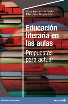 Educacin literaria en las aulas: propuestas para actuar