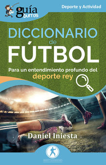 GuaBurros: Diccionario de ftbol