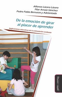 De la emocin de girar al placer de aprender