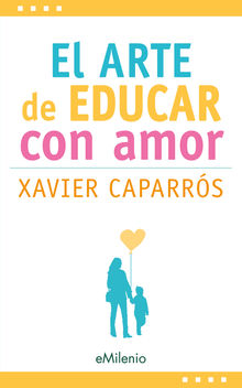 El arte de educar con amor (epub)