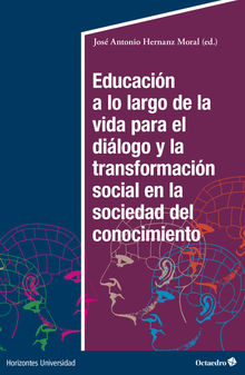 Educacin a lo largo de la vida para el dilogo y la transformacin social en la sociedad del conocimiento