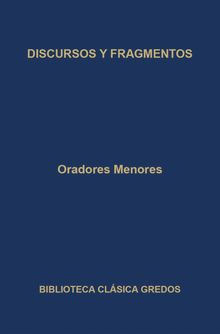 Oradores menores. Discursos y fragmentos