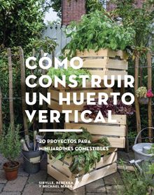 Cmo construir un huerto vertical