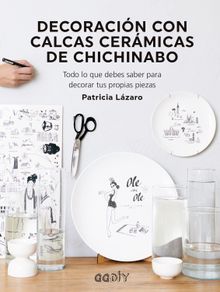 Decoracin con calcas cermicas de Chichinabo