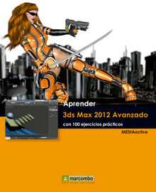 Aprender 3ds Max 2012 Avanzado con 100 ejercicios prcticos