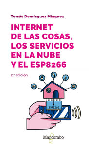 Internet de las cosas, los servicios en la nube y el ESP8266