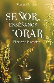 Seor, ensanos a orar