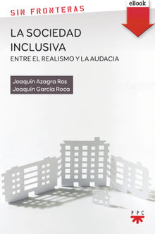 La sociedad inclusiva: entre el realismo y la audacia