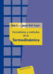 Formalismo y mtodos de la termodinmica. Volumen 1