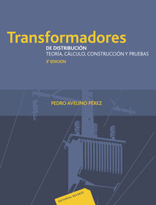 Transformadores de distribucin. Teora, clculo, construccin y pruebas