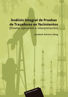 Anlisis integral de pruebas de trazadores en yacimientos