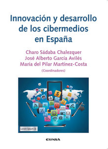 Innovacin y desarrollo de los cibermedios en Espaa