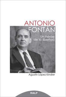 Antonio Fontn. Un hroe de la libertad