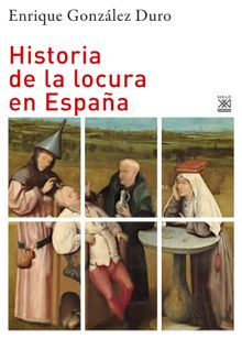 Historia de la locura en Espaa