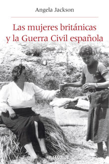 Las mujeres britnicas y la Guerra Civil espaola