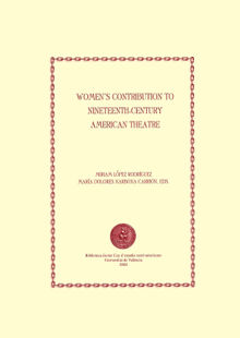 Women's Contribution to Nineteenth-century American Theatre