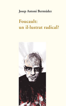 Foucault: un illustrat radical?