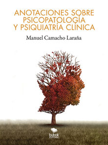 Anotaciones sobre psicopatologa y psiquiatra clnica