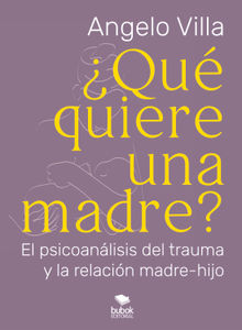 Qu quiere una madre?