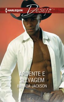 Ardente e selvagem