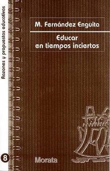 Educar en tiempos inciertos