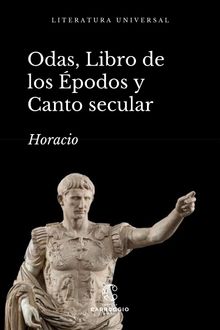 Odas, Libro de los podos y Canto Secular